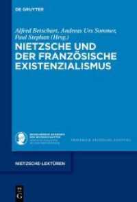 Nietzsche und der französische Existenzialismus (Nietzsche-Lektüren 7) （2022. XIII, 300 S. 230 mm）