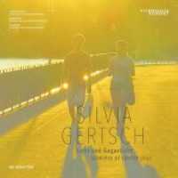 Silvia Gertsch : Licht und Gegenlicht / Lumière et contre-jour （2022. 124 S. 80 col. ill. 240 mm）