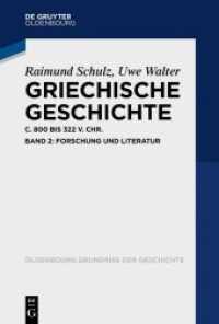 Griechische Geschichte ca. 800-322 v. Chr.. Band 2 Griechische Geschichte ca. 800-322 v. Chr. : Band 2: Forschung und Literatur (Oldenbourg Grundriss der Geschichte 50/2) （2022. XV, 378 S. 1 b/w ill. 230 mm）