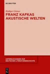 Franz Kafkas akustische Welten (Untersuchungen zur deutschen Literaturgeschichte 156)