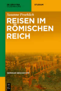 Seminar Geschichte. Reisen im Römischen Reich (De Gruyter Studium)
