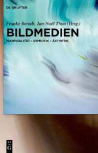 Bildmedien : Festschrift für Klaus Sachs-Hombach zum 65. Geburtstag （2022. VIII, 464 S. 24 b/w and 89 col. ill. 230 mm）