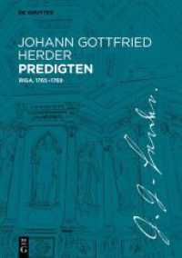 Johann Gottfried Herder Predigten : Riga 1765-1769 （2023. XXX, 1434 S. 20 b/w and 3 col. ill. 240 mm）