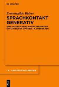Sprachkontakt generativ : Eine Untersuchung kontaktbedingten syntaktischen Wandels im Zimbrischen (Linguistische Arbeiten 582) （2023. X, 234 S. 4 b/w tbl., 10 b/w ld. 230 mm）