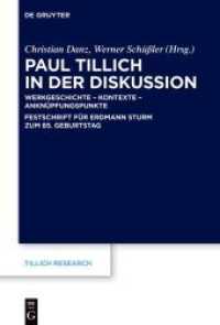 Paul Tillich in der Diskussion : Werkgeschichte - Kontexte - Anknüpfungspunkte (Tillich Research 23) （2022. X, 294 S. 1 b/w ill. 230 mm）