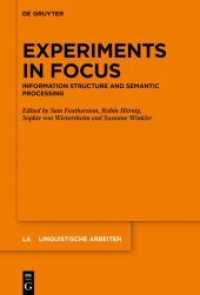 Experiments in Focus : Information Structure and Semantic Processing (Linguistische Arbeiten 571)