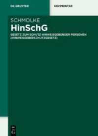 HinSchG : Gesetz zum Schutz hinweisgebender Personen (Hinweisgeberschutzgesetz) (De Gruyter Kommentar)