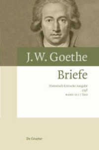 歴史批評版ゲーテ書簡集　第１３巻：1798年（２分冊）<br>Johann Wolfgang von Goethe: Briefe. Band 13 Briefe 1798, 2 Teile （2022. LXXXII, 1242 S. 12 b/w ill. 240 mm）