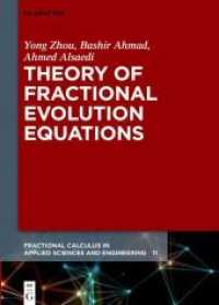 Theory of Fractional Evolution Equations (Fractional Calculus in Applied Sciences and Engineering 11)