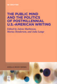 The Public Mind and the Politics of Postmillennial U.S.-American Writing (Buchreihe der Anglia / Anglia Book Series 79)