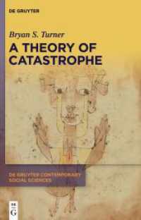 A Theory of Catastrophe (De Gruyter Contemporary Social Sciences 19)