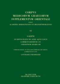 Galenus: V. Galeni in Hippocratis epidemiarum librum commentaria. Volume 3，3 Galeni In Hippocratis Epidemiarum librum VI commentariorum I-VIII versio Arabica : Commentaria VII-VIII， Indices (Corpus Medicorum Graecorum 5/3，3)