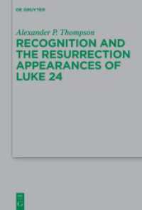 Recognition and the Resurrection Appearances of Luke 24 (Beihefte zur Zeitschrift für die neutestamentliche Wissenschaft 255)