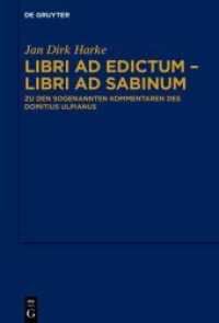 Libri ad edictum - libri ad Sabinum : Zu den sogenannten Kommentaren des Domitius Ulpianus （2022. VI, 271 S. 230 mm）