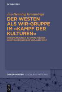 Der Westen als Wir-Gruppe im Kampf der Kulturen : Diskursanalysen zu sprachlichen Konstruktionen der sozialen Welt (Diskursmuster / Discourse Patterns 31)