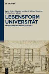 Lebensform Universität : Ehrengabe für Andreas Ranft （2023. VI, 207 S. 4 b/w and 7 col. ill. 230 mm）