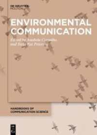 Environmental Communication (Handbooks of Communication Science 31) （2025. XII, 572 S. 2 b/w and 9 col. ill., 13 b/w tbl. 240 mm）