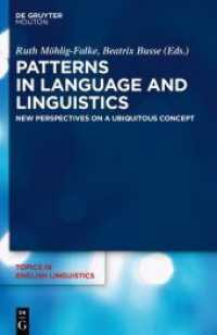 Patterns in Language and Linguistics : New Perspectives on a Ubiquitous Concept (Topics in English Linguistics [TiEL] 104)