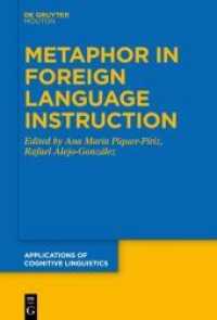 Metaphor in Foreign Language Instruction (Applications of Cognitive Linguistics [ACL] 42) （2022. VIII, 289 S. 21 b/w ill., 42 b/w tbl. 230 mm）