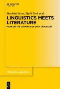 Linguistics Meets Literature : More on the Grammar of Emily Dickinson (Trends in Linguistics. Studies and Monographs [TiLSM] 329)