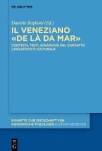 Il veneziano «de là da mar» : Contesti， testi， dinamiche del contatto linguistico e culturale (Beihefte zur Zeitschrift für romanische Philologie 441)
