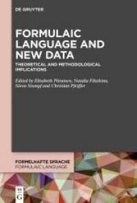 Formulaic Language and New Data : Theoretical and Methodological Implications (Formelhafte Sprache / Formulaic Language 3)