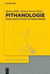 Pithanologie : Exemplarische Studien zum Überzeugenden (Rhetorik-Forschungen 23)
