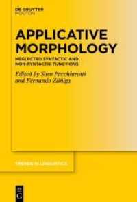 Applicative Morphology : Neglected Syntactic and Non-syntactic Functions (Trends in Linguistics. Studies and Monographs [TiLSM] 373)