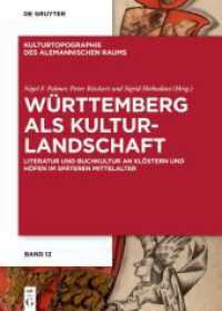 Württemberg als Kulturlandschaft : Literatur und Buchkultur an Klöstern und Höfen im späteren Mittelalter (Kulturtopographie des alemannischen Raums 12)
