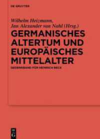 Germanisches Altertum und Europäisches Mittelalter : Gedenkband für Heinrich Beck (Ergänzungsbände zum Reallexikon der Germanischen Altertumskunde 142) （2023. XI, 559 S. 26 b/w and 34 col. ill. 240 mm）