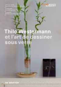 Thilo Westermann : et l'art de dessiner sous verre （2022. 278 S. 119 col. ill. 210 mm）