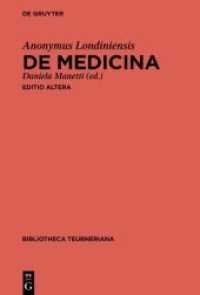 De medicina (Bibliotheca scriptorum Graecorum et Romanorum Teubneriana) （2022. XXVIII, 127 S. 230 mm）