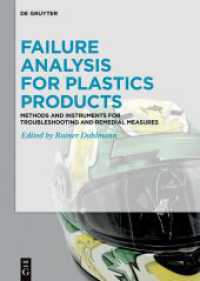 Failure Analysis for Plastics Products : Methods and Instruments for Troubleshooting and Remedial Measures （2024. IX, 193 S. 6 b/w and 143 col. ill., 4 b/w tbl. 240 mm）