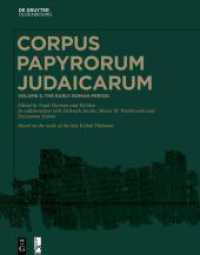 Corpus Papyrorum Judaicarum. Volume 5 The Early-Roman Period (30 BCE-117 CE)
