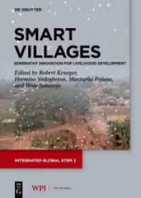 Smart Villages : Generative Innovation for Livelihood Development (Integrated Global STEM 2) （2023. VII, 218 S. 14 b/w and 72 col. ill., 24 b/w and 2 col. tbl. 240）