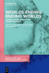 Worlds Ending. Ending Worlds : Understanding Apocalyptic Transformation (Apocalyptic and Post-Apocalyptic Studies 1) （2023. VIII, 250 S. 8 col. ill. 230 mm）