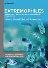 Extremophiles : A Paradox of Nature with Biotechnological Implications (Sustainable Water and Wastewater Treatment 1)