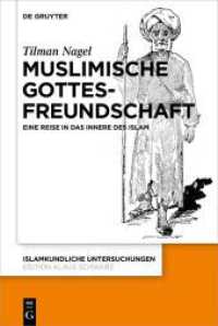Muslimische Gottesfreundschaft : Eine Reise in das Innere des Islams (Islamkundliche Untersuchungen 350)