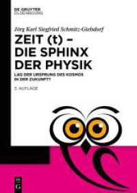 Zeit (t) - Die Sphinx der Physik : Lag der Ursprung des Kosmos in der Zukunft? (De Gruyter Populärwissenschaftliche Reihe)