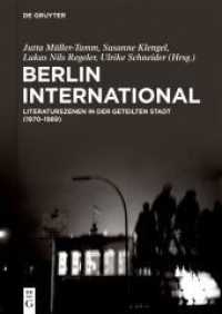 Berlin International : Literaturszenen in der geteilten Stadt (1970-1989)