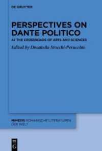 Perspectives on «Dante Politico» : At the Crossroads of Arts and Sciences (Mimesis 97) （2024. VIII, 226 S. 12 col. ill. 230 mm）