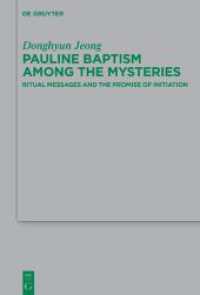 Pauline Baptism among the Mysteries : Ritual Messages and the Promise of Initiation (Beihefte zur Zeitschrift für die neutestamentliche Wissenschaft 257)