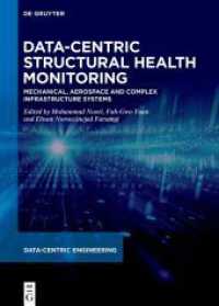 Data-Centric Structural Health Monitoring : Mechanical， Aerospace and Complex Infrastructure Systems (Data-Centric Engineering)