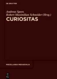 Curiositas (Miscellanea Mediaevalia 42)