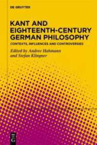 Kant and Eighteenth-Century German Philosophy : Contexts， Influences and Controversies