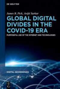 Global Digital Divides in the COVID-19 Era : Purposeful Use of the Internet and Technologies (Digital Geographies 2) （2026. 260 S. 45 col. maps. 230 mm）