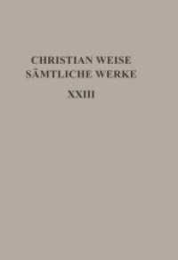 Christian Weise: Sämtliche Werke. Band 23 Politische Schriften I : [Der kluge Hoff-Meister] [Politischer Academicus] (Ausgaben deutscher Literatur des 15. bis 18. Jahrhunderts 187)