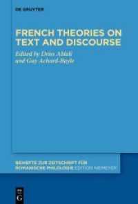 French theories on text and discourse (Beihefte zur Zeitschrift für romanische Philologie 473)
