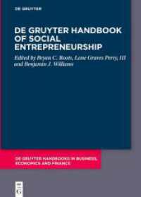 De Gruyter Handbook of Social Entrepreneurship (De Gruyter Handbooks in Business, Economics and Finance) （2024. XIV, 595 S. 17 b/w and 38 col. ill., 40 b/w tbl. 240 mm）