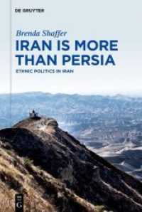 Iran is More than Persia : Ethnic Politics in Iran -- Hardback